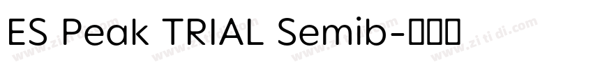 ES Peak TRIAL Semib字体转换